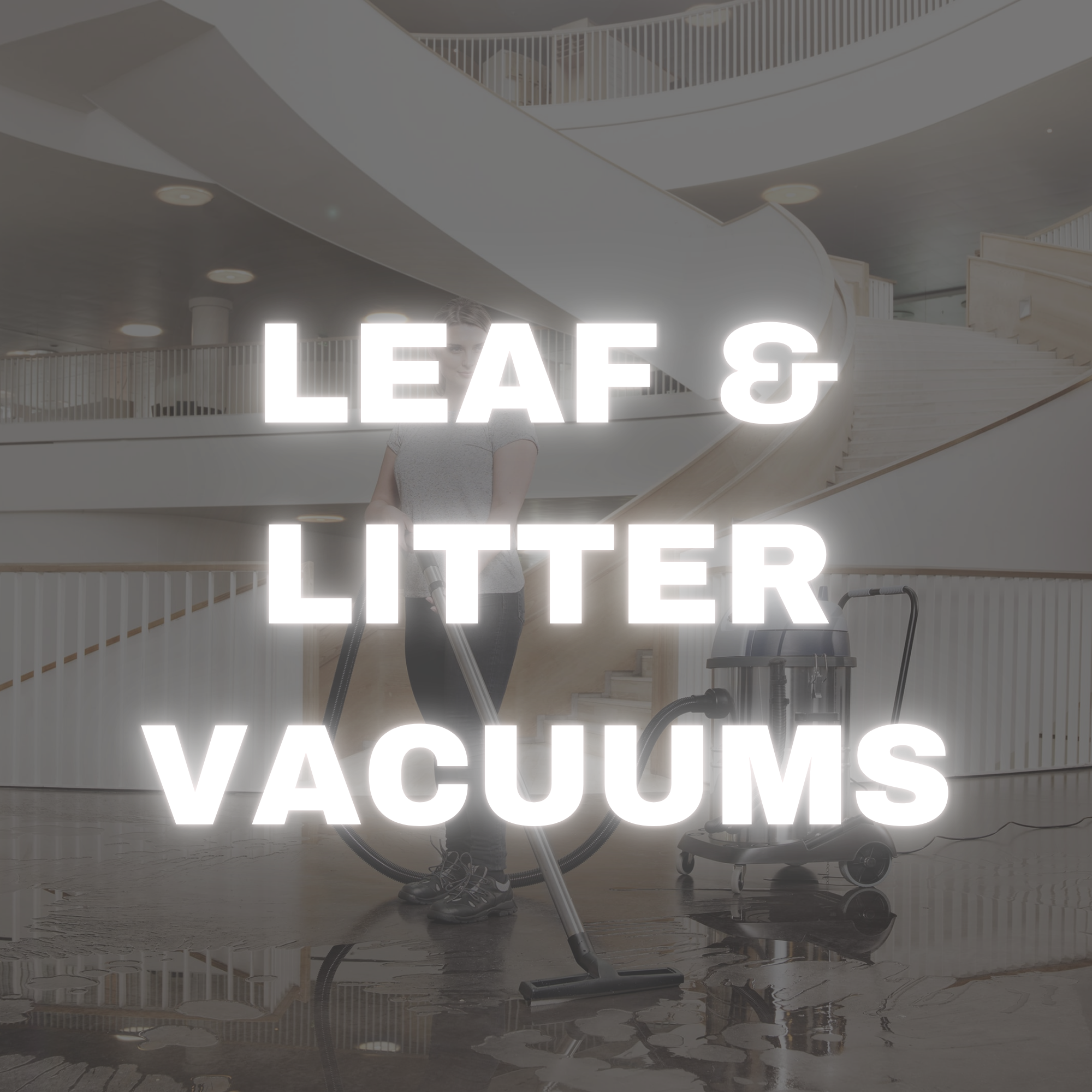 Leaf & Litter Vacuums